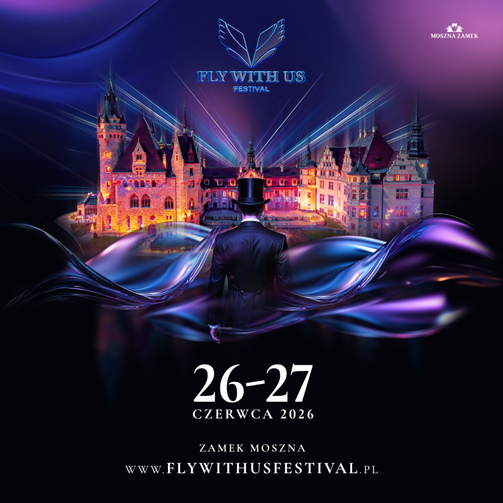FLY WITH US FESTIVAL 2026 - NOWA LOKALIZACJA - ZAMEK MOSZNA